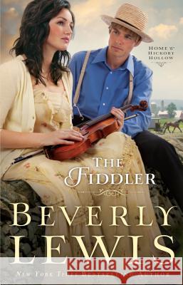 The Fiddler Beverly Lewis 9781410446053