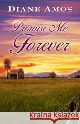 Promise Me Forever Diane Amos 9781410446152 Cengage Learning, Inc