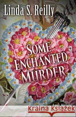 Some Enchanted Murder Linda S Reilly 9781410458957 Cengage Learning, Inc