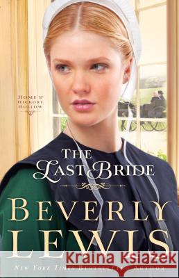 The Last Bride Beverly Lewis 9781410464705