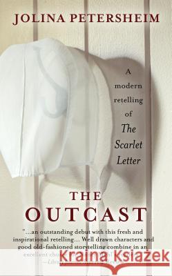 The Outcast Jolina Petersheim 9781410465603 Cengage Learning, Inc