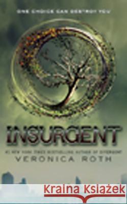 Insurgent Veronica Roth 9781410467850 Thorndike Press