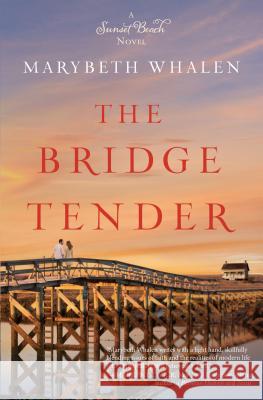 The Bridge Tender Marybeth Whalen 9781410471888 Cengage Learning, Inc