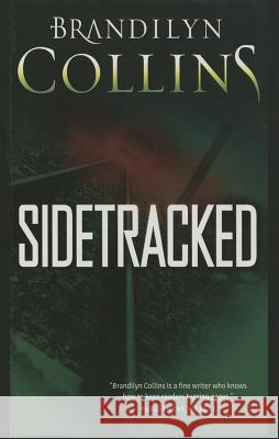 Sidetracked Brandilyn Collins 9781410473240 Thorndike Press