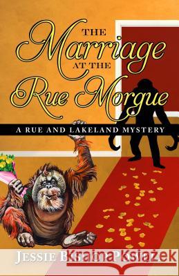 The Marriage at the Rue Morgue Jessie Bishop Powell 9781410473585 Cengage Learning, Inc