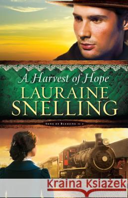 A Harvest of Hope Lauraine Snelling 9781410475718