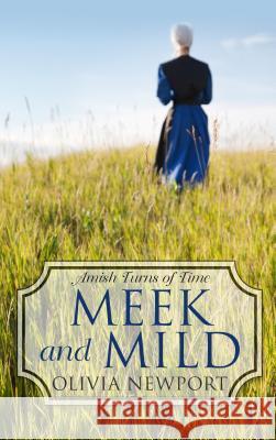 Meek and Mild Olivia Newport 9781410476401 Thorndike Press