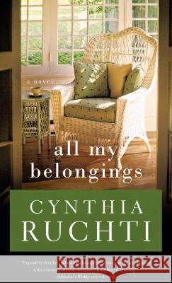 All My Belongings Cynthia Ruchti 9781410476456 Cengage Learning, Inc
