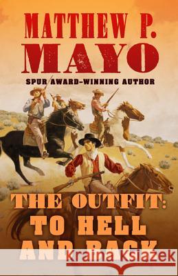 The Outfit: To Hell and Back Matthew P Mayo 9781410481641