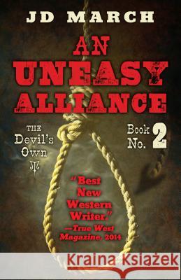 An Uneasy Alliance J. D. March Jd March 9781410485793 Wheeler Publishing Large Print