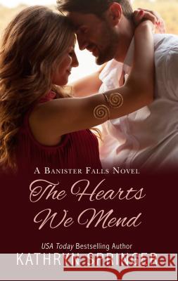 The Hearts We Mend Kathryn Springer 9781410488367 Cengage Learning, Inc