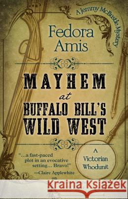 Mayhem at Buffalo Bill's Wild West Fedora Amis 9781410488688 Thorndike Press Large Print
