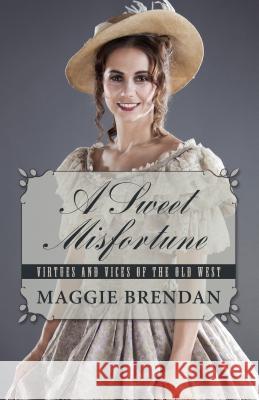 A Sweet Misfortune Maggie Brendan 9781410488930 Cengage Learning, Inc