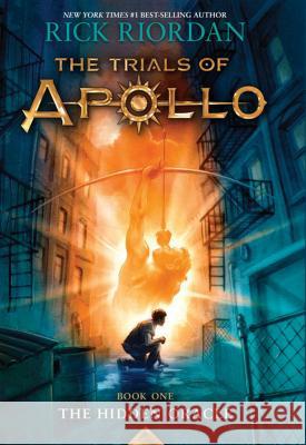 The Trials of Apollo, Book One: The Hidden Oracle Rick Riordan 9781410489456