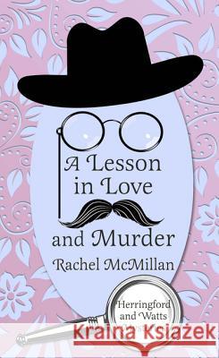 A Lesson in Love & Murder Rachel McMillan 9781410494290 Cengage Learning, Inc