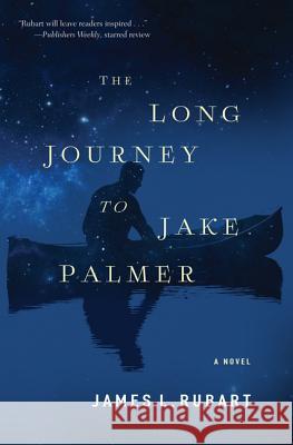 The Long Journey to Jake Palmer James L. Rubart 9781410494306