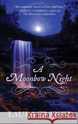 A Moonbow Night Laura Frantz 9781410497208 Thorndike Press Large Print