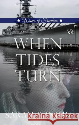 When Tides Turn Sarah Sundin 9781410499790 Cengage Learning, Inc