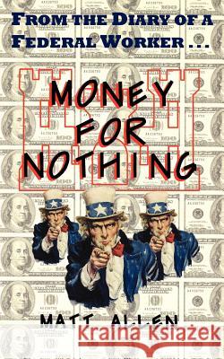 Money For Nothing Allen, Matt 9781410701978