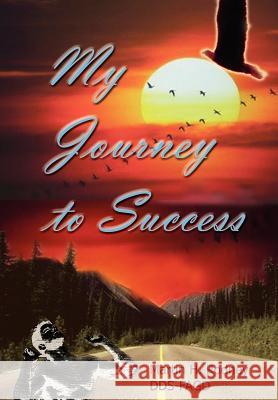 My Journey to Success Martin H. Rodney 9781410703088