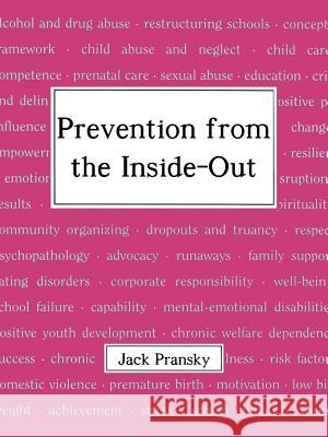 Prevention from the Inside-Out Pransky, Jack 9781410703750