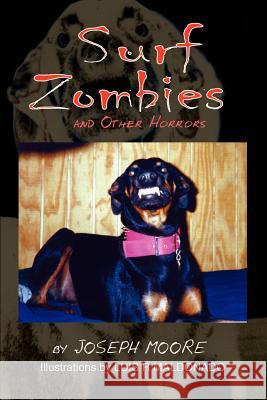 Surf Zombies and Other Horrors Joseph Moore 9781410707833 Authorhouse