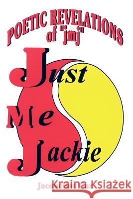 Poetic Revelations: of JMJ Cox, Jacqueline 9781410708687 Authorhouse