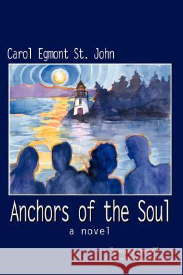 Anchors of the Soul St John, Carol Egmont 9781410716583