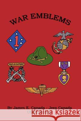 War Emblems James E. Canada 9781410721525 Authorhouse