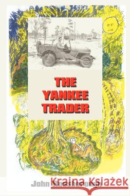 The Yankee Trader John Rossborough 9781410728036 Authorhouse