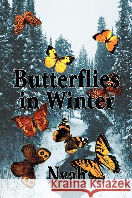 Butterflies in Winter Nyah 9781410731920