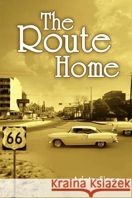 The Route Home Arleta SIMMs 9781410732019 Authorhouse