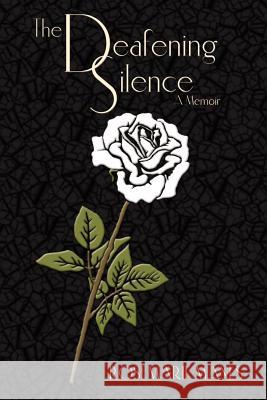 The Deafening Silence: A Memoir Manes, Rosemarie 9781410732057