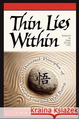 Thin Lies Within: 6 Universal Principles of Weight Loss and Well Being Burke, Carson 9781410736918 Authorhouse