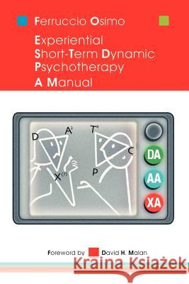 Experiential Short-Term Dynamic Psychotherapy: A Manual Osimo, Ferruccio 9781410737878