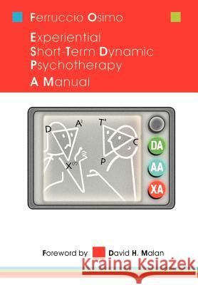 Experiential Short-Term Dynamic Psychotherapy: A Manual Osimo, Ferruccio 9781410737885