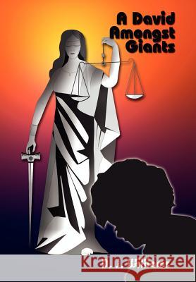 A David Amongst Giants D. J. Williams 9781410739155 Authorhouse