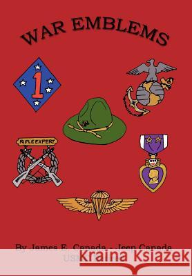 War Emblems James E. Canada 9781410750747 Authorhouse