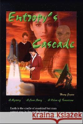 Entropy's Cascade Henry Jensen 9781410757296 Authorhouse