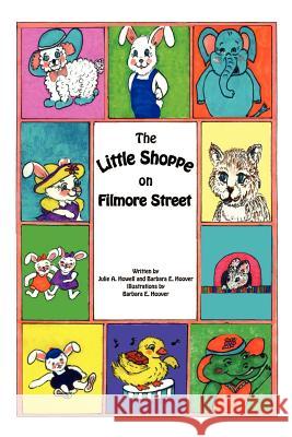 The Little Shoppe on Filmore Street Julie A. Howell Barbara E. Hoover 9781410761699