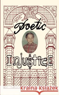 Poetic Injustice Paul Mountainman 9781410763242 Authorhouse