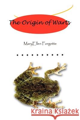 The Origin of Warts Maryellen Forgette 9781410765178