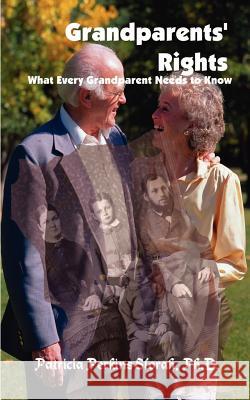 Grandparents' Rights: What Every Grandparent Needs to Know Patricia Perkins Slorah 9781410766274 Authorhouse