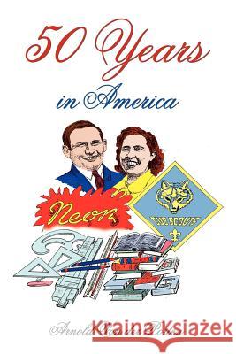 50 Years in America Arnold Vo 9781410771735 Authorhouse