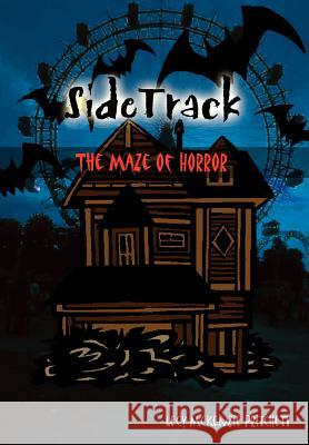 SideTrack: The Maze of Horror Pritchett, Lecy McKenzie 9781410777782 Authorhouse