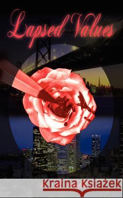 Lapsed Values S. A. Walsh 9781410777829 Authorhouse
