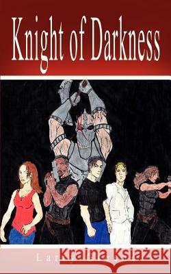 Knight of Darkness Larry Greene 9781410780454