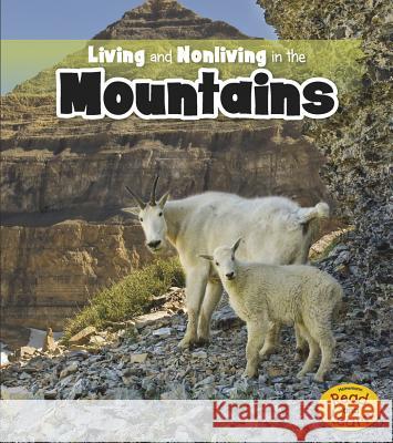 Living and Nonliving in the Mountains Rebecca Rissman 9781410953926 Raintree