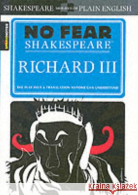 Richard III (No Fear Shakespeare): Volume 15 Sparknotes 9781411401020 Spark