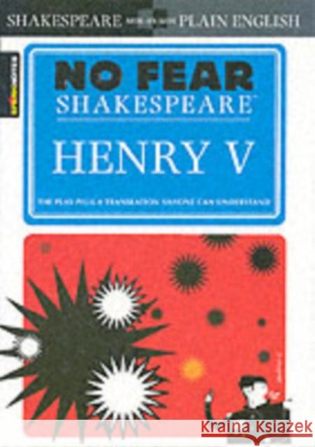 Henry V (No Fear Shakespeare): Volume 14 Sparknotes 9781411401037 Spark